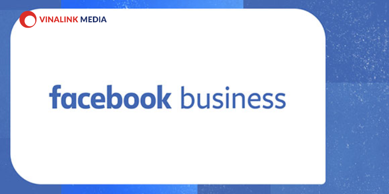 Facebook Business là gì?